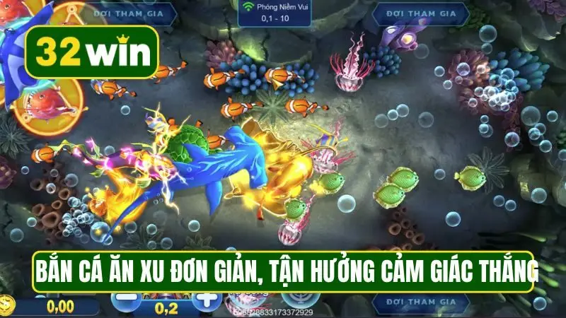 Bắn cá ăn xu đơn giản, tận hưởng cảm giác thắng