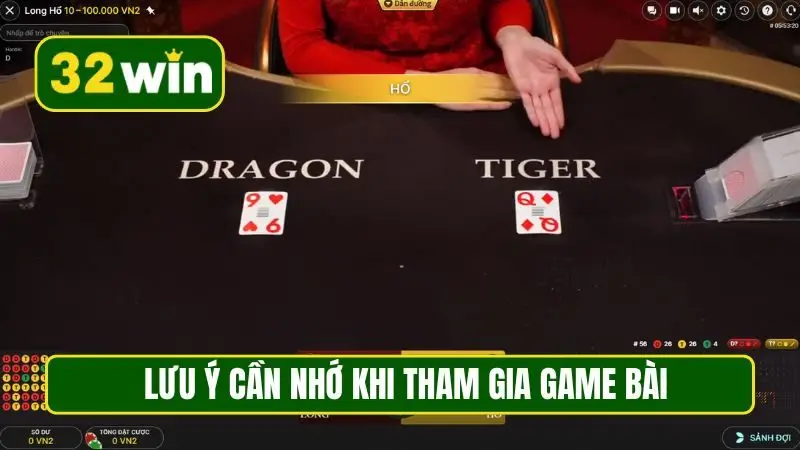 Lưu ý cần nhớ khi tham gia game bài